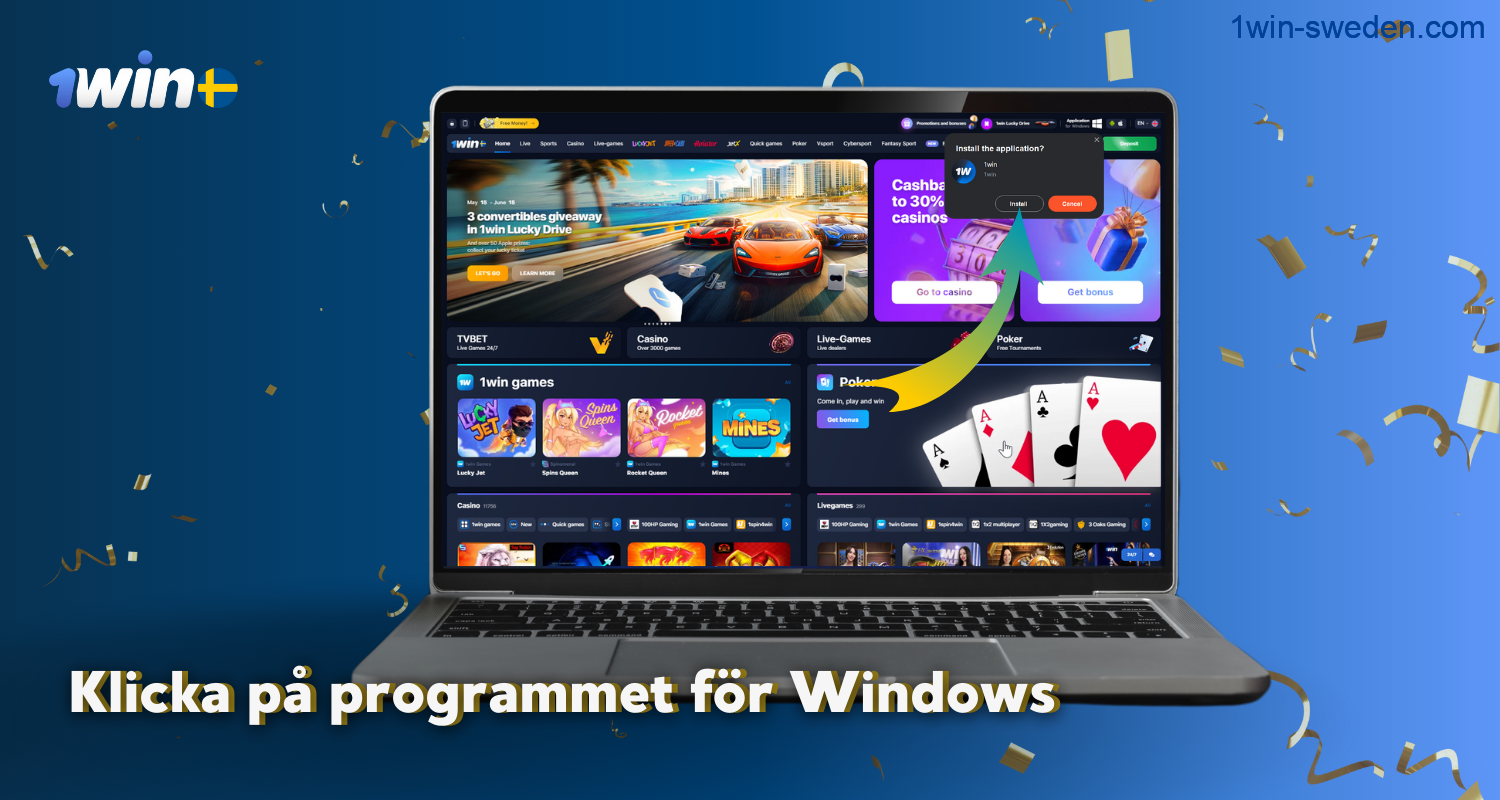 To download the 1win app for PC, users from Sweden should confirm the installation of the application in a pop-up window