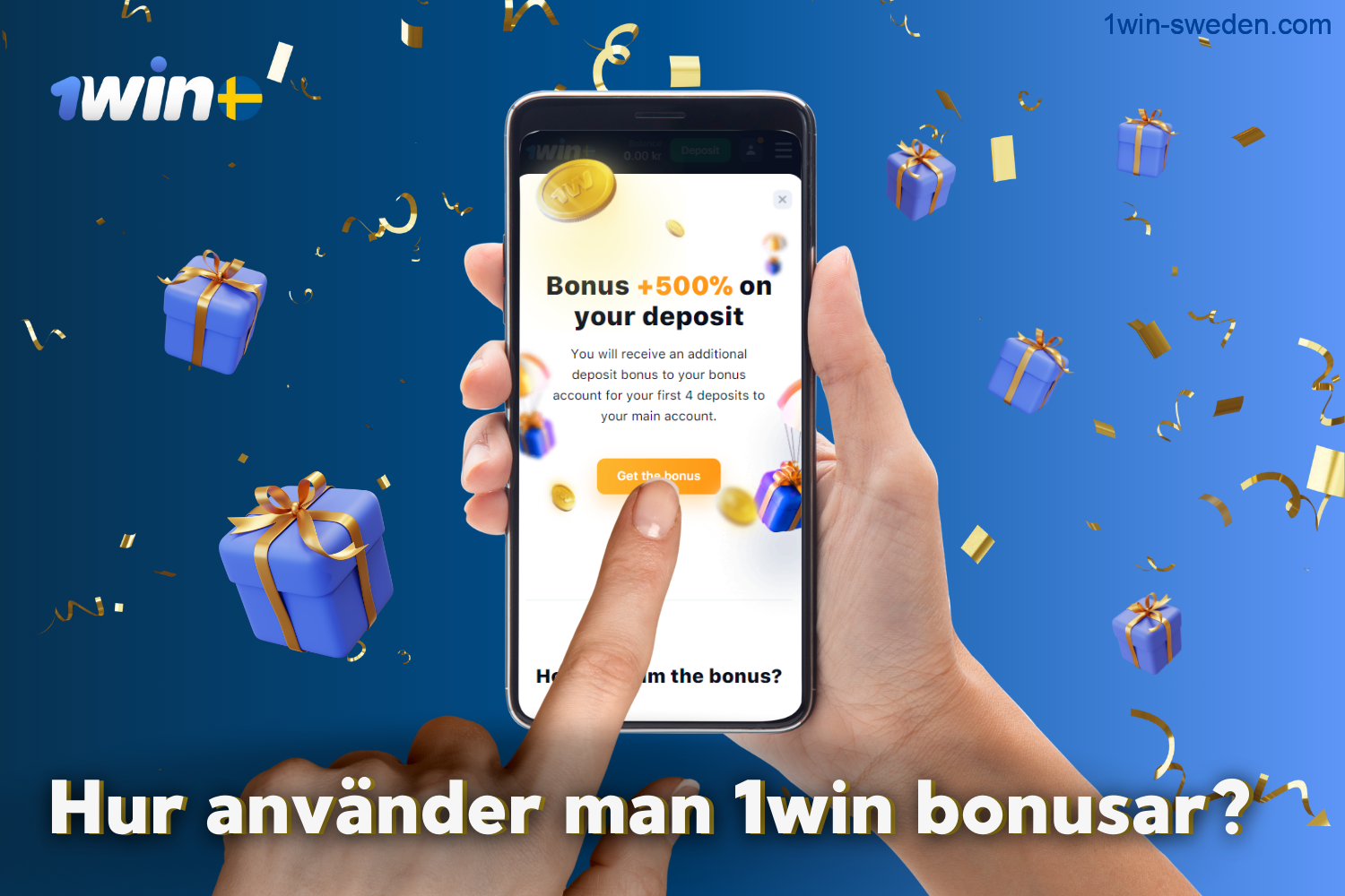 To use 1win bonuses, users from Sweden must comply with the terms of the promotion