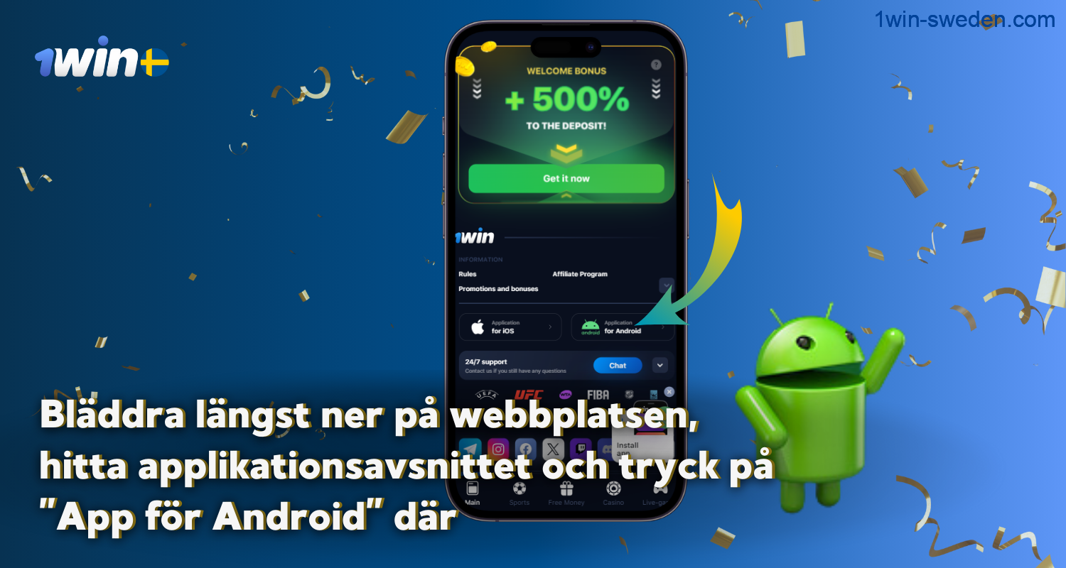 To download the 1win app to a smartphone, users from Sweden must scroll down the website and find the download button for Android